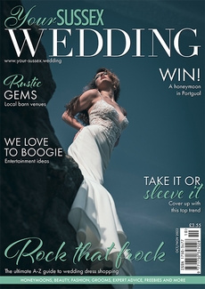 Issue 99 of Your Sussex Wedding magazine
